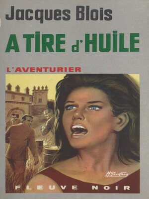 cover image of À tire d'huile